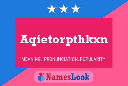 Aqietorpthkxn Name Poster