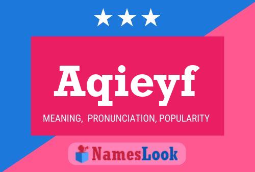 Aqieyf Name Poster