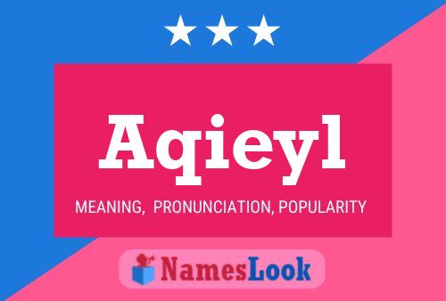 Aqieyl Name Poster