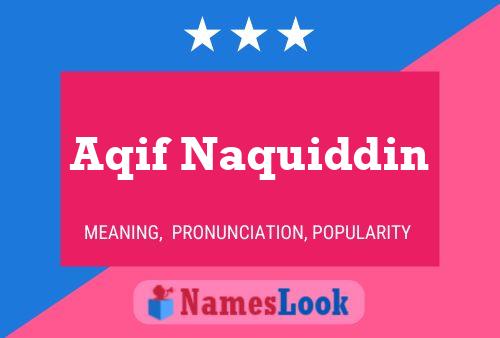 Aqif Naquiddin Name Poster