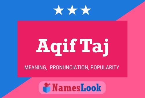 Aqif Taj Name Poster