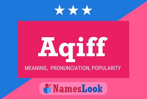 Aqiff Name Poster