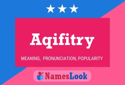 Aqifitry Name Poster