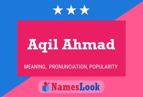 Aqil Ahmad Name Poster