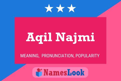 Aqil Najmi Name Poster