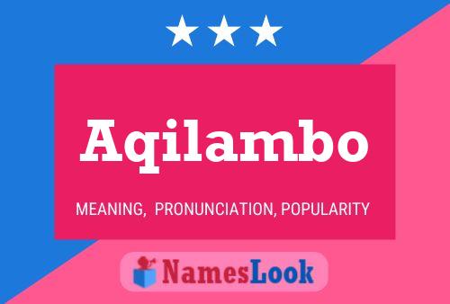 Aqilambo Name Poster