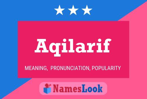 Aqilarif Name Poster