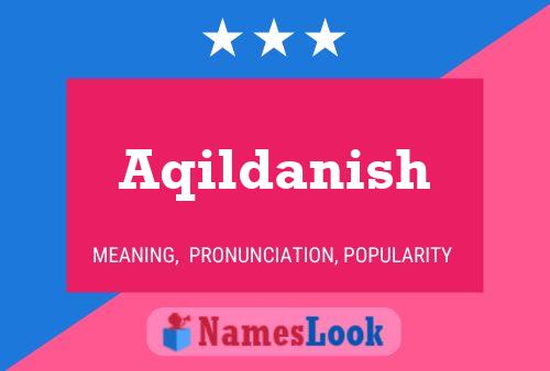 Aqildanish Name Poster