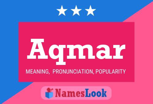 Aqmar Name Poster