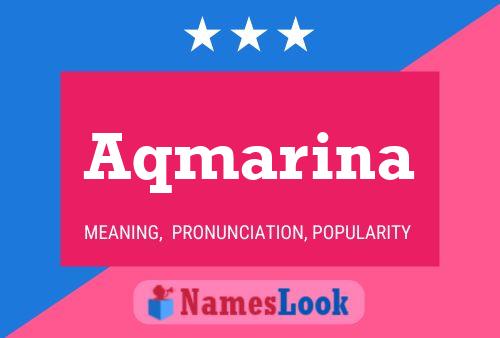 Aqmarina Name Poster