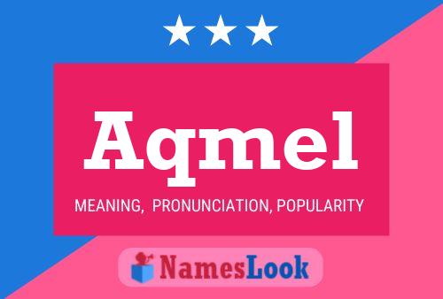 Aqmel Name Poster