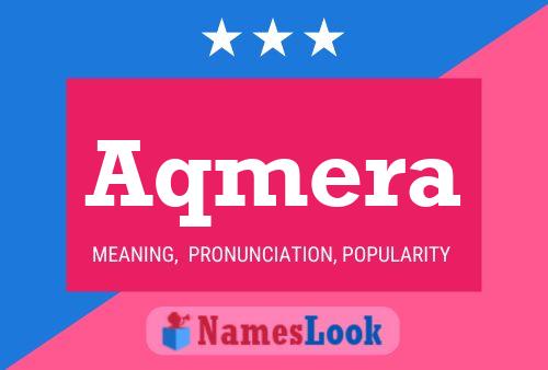 Aqmera Name Poster