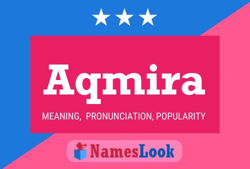 Aqmira Name Poster