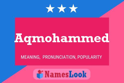 Aqmohammed Name Poster