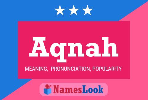 Aqnah Name Poster