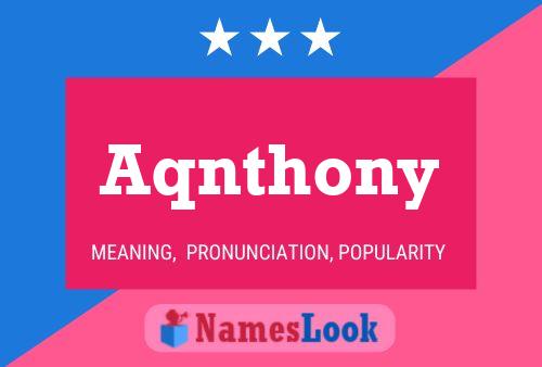 Aqnthony Name Poster