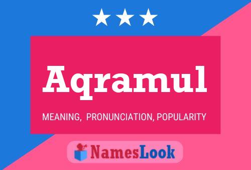 Aqramul Name Poster