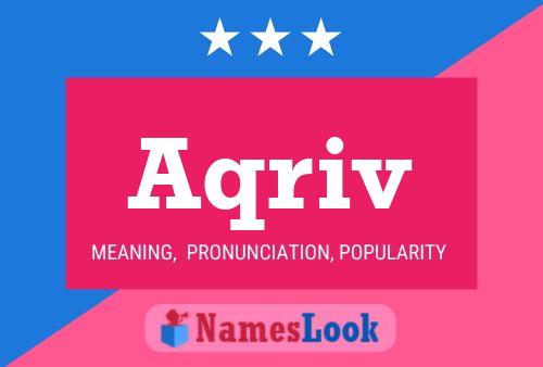 Aqriv Name Poster