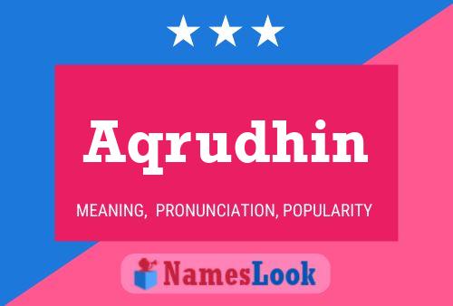 Aqrudhin Name Poster