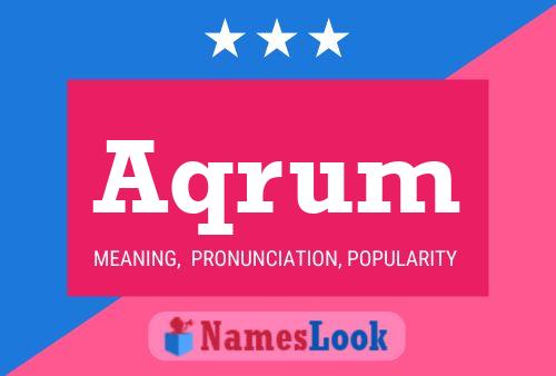 Aqrum Name Poster