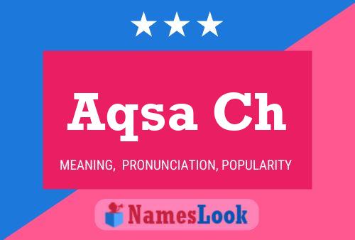 Aqsa Ch Name Poster