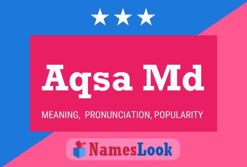 Aqsa Md Name Poster