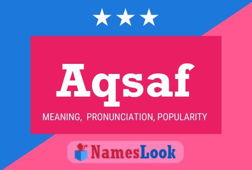 Aqsaf Name Poster