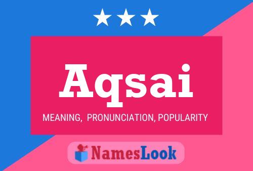 Aqsai Name Poster