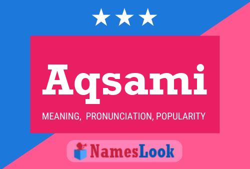 Aqsami Name Poster