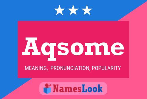 Aqsome Name Poster