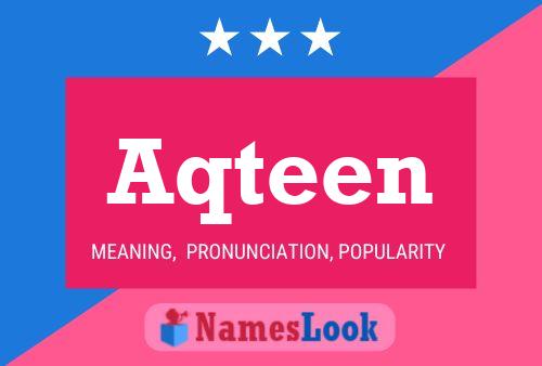 Aqteen Name Poster