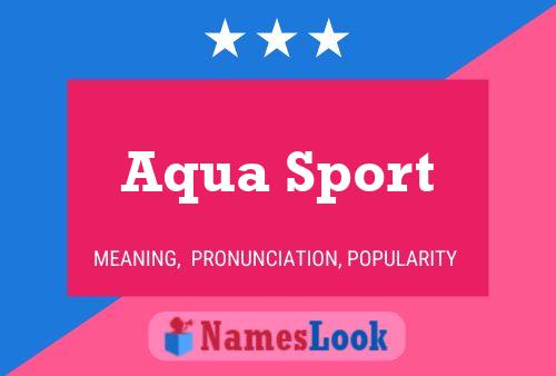 Aqua Sport Name Poster