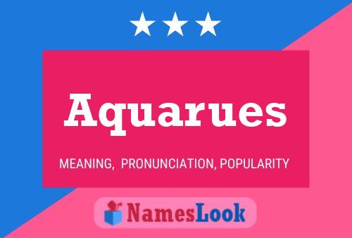 Aquarues Name Poster