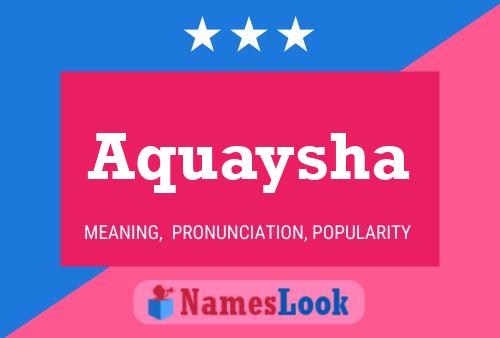 Aquaysha Name Poster