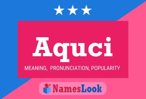 Aquci Name Poster