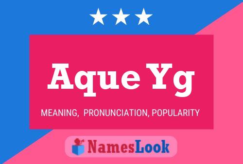 Aque Yg Name Poster