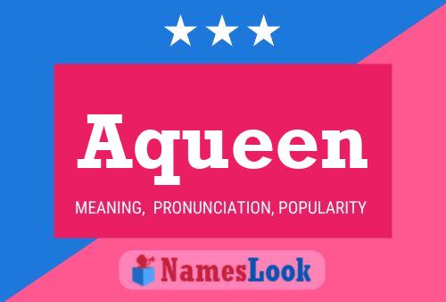 Aqueen Name Poster