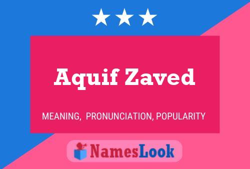 Aquif Zaved Name Poster