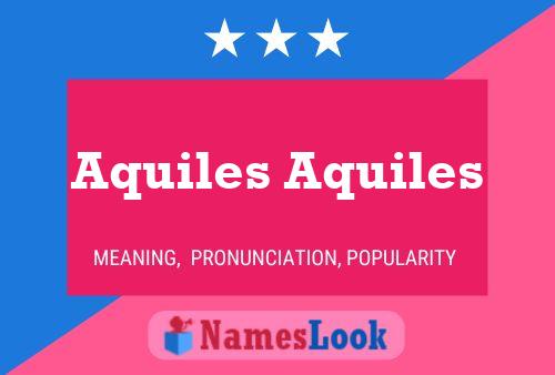 Aquiles Aquiles Name Poster