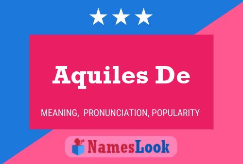 Aquiles De Name Poster