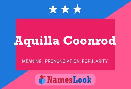 Aquilla Coonrod Name Poster