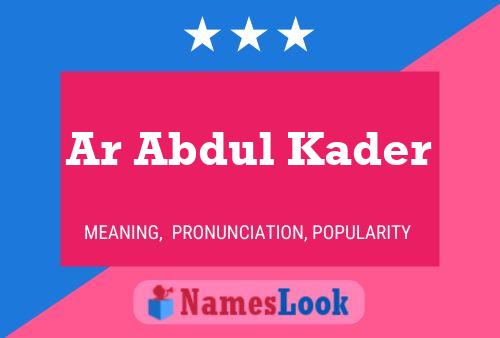 Ar Abdul Kader Name Poster