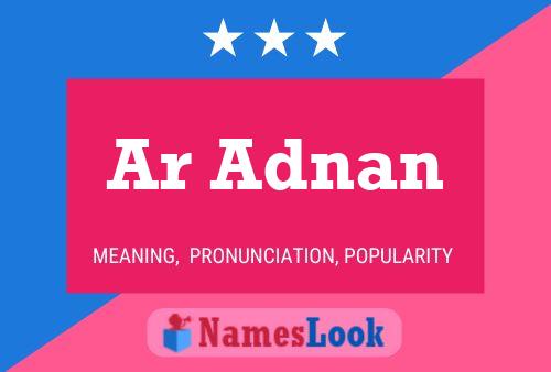 Ar Adnan Name Poster