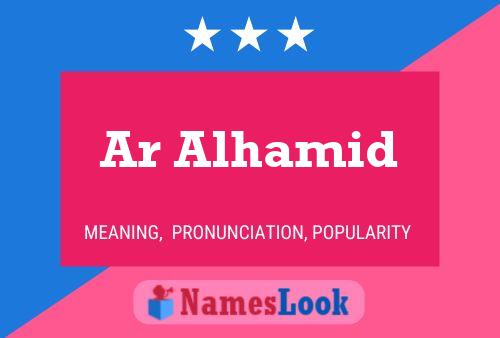 Ar Alhamid Name Poster