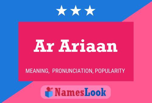 Ar Ariaan Name Poster