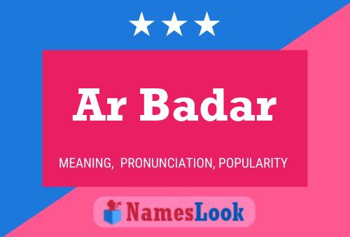 Ar Badar Name Poster