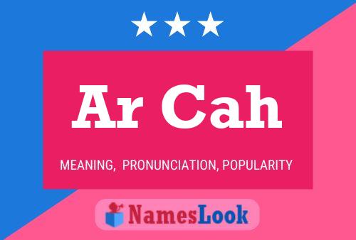 Ar Cah Name Poster