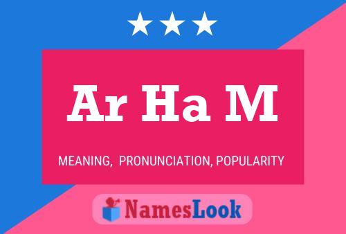 Ar Ha M Name Poster