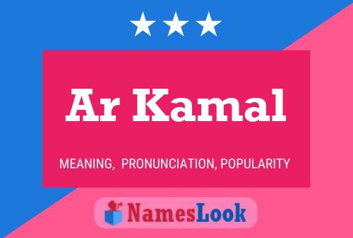 Ar Kamal Name Poster