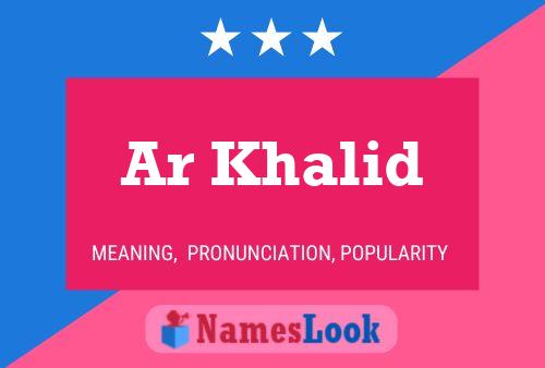 Ar Khalid Name Poster